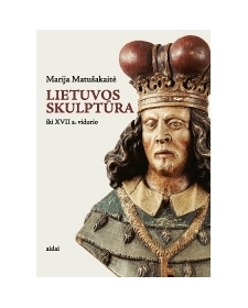 Lietuvos skulptūra iki XVII a. vidurio