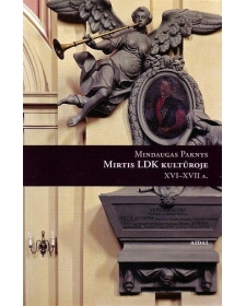 Mirtis LDK kultūroje XVI - XVII a.