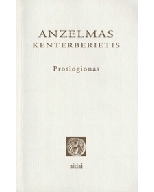 Proslogionas. Anzelmas Kenterberietis