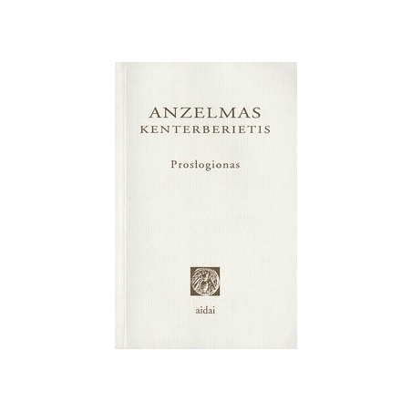 Proslogionas. Anzelmas Kenterberietis