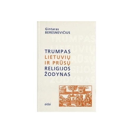 Trumpas lietuvių ir prūsų religijos žodynas