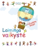Laiminga vaikystė: ugdyk kitaip (+Žaidimų knyga)