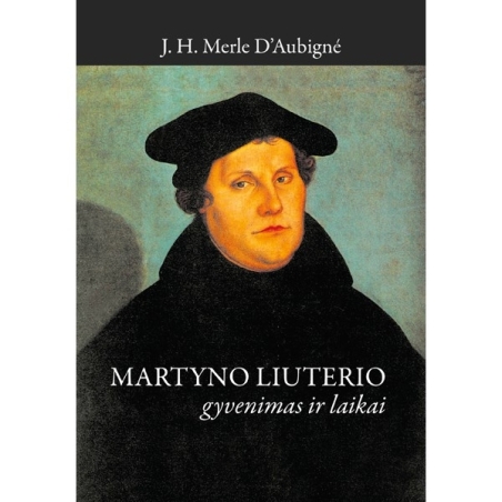 Martyno Liuterio gyvenimas ir laikai
