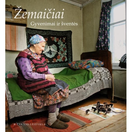 Žemaičiai. Gyvenimai ir šventės