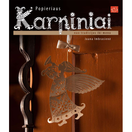 Popieriaus karpiniai. Nuo tradicijos iki meno.
