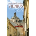 Vilnius - XIX amžiuje: atsiminimai