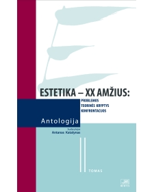 Estetika – XX a. Problemos, teorinės kryptys, konfrontacijos. Antologija. (II tomas)