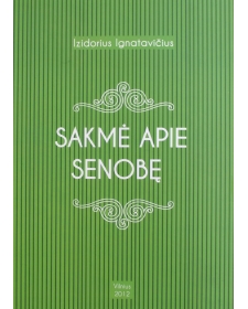 Sakmė apie senobę