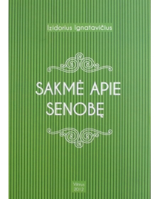 Sakmė apie senobę