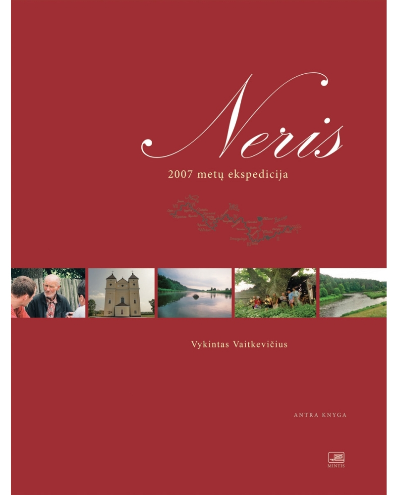 Neris. 2007 metų ekspedicija. Antra knyga