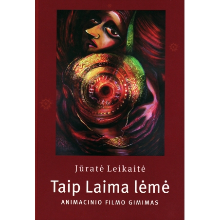 Taip Laima lėmė. Animacinio filmo gimimas.