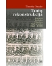 Tautų rekonstrukcija: Lenkija, Ukraina, Lietuva, Baltarusija, 1569-1999