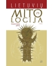 Lietuvių mitologija. Iš Norberto Vėliaus palikimo. 1 tomas.