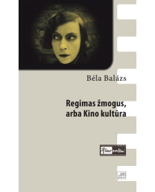 Regimas žmogus, arba kino kultūra.