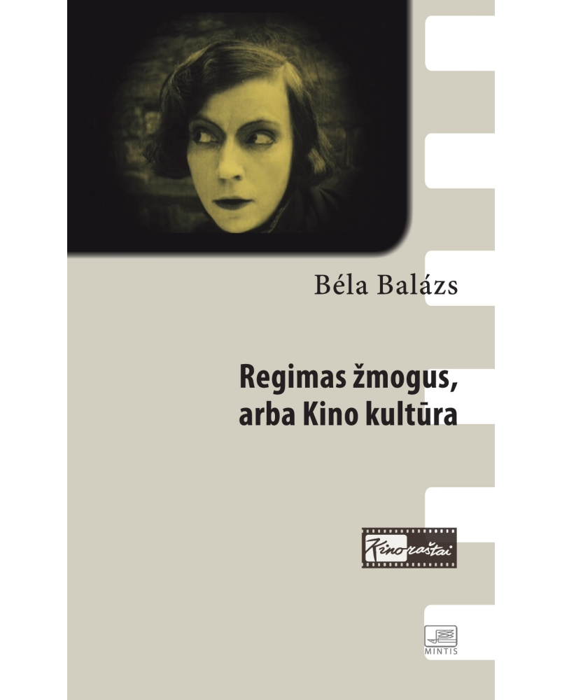 Regimas žmogus, arba kino kultūra.