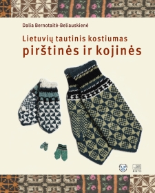 Lietuvių tautinis kostiumas: pirštinės ir kojinės.