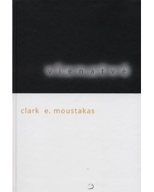 Vienatvė. Clark. E.Moustakas