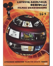 DVD Filmai suaugusiems. Lietuvių animacija - debiutai.