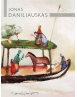 Jonas Daniliauskas. Tapyba / Painting