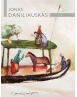 Jonas Daniliauskas. TAPYBA / PAINTING