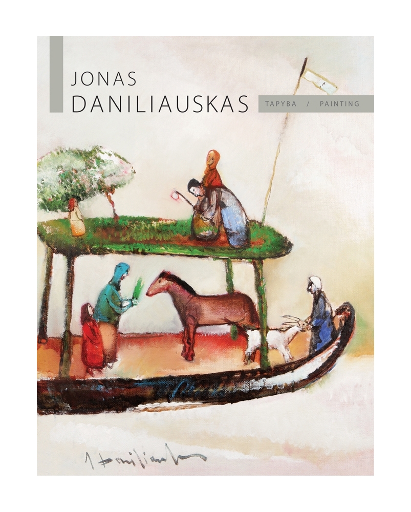 Jonas Daniliauskas. Tapyba / Painting