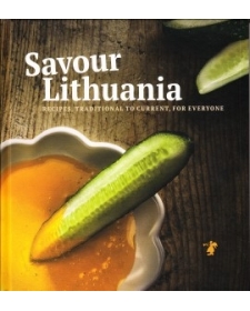 Savour Lithuania / Litauen genießen