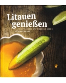 Savour Lithuania / Litauen genießen