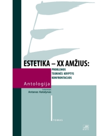 Estetika – XX a. Antologija. (I tomas)