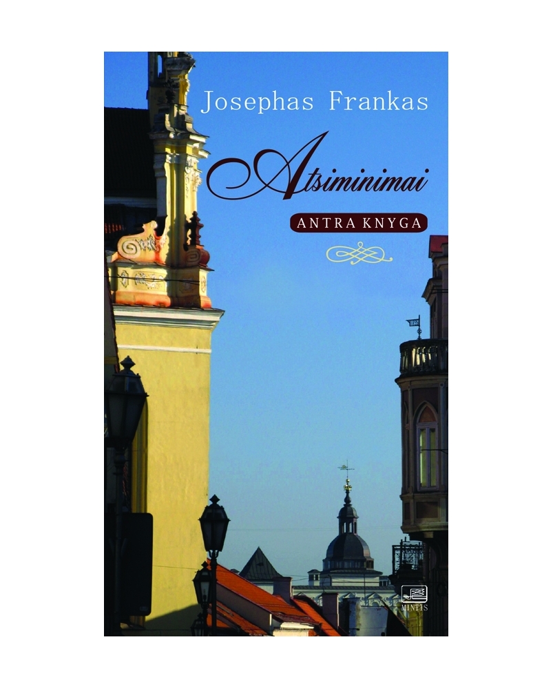 Atsiminimai: Josephas Frankas. Antra knyga