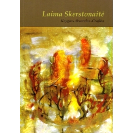Laima Skerstonaitė: knygos, akvarelės, grafika