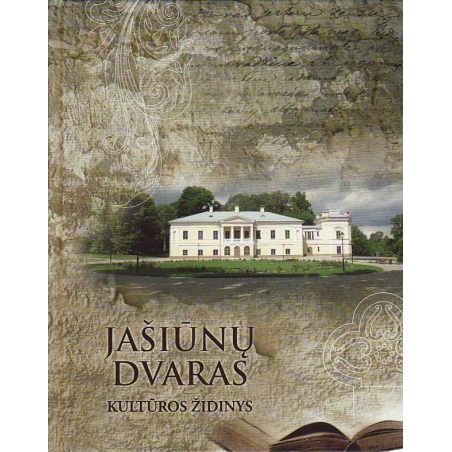 Jašiūnų dvaras – kultūros židinys