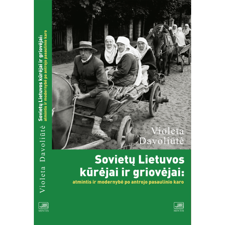 Sovietų Lietuvos kūrėjai ir griovėjai