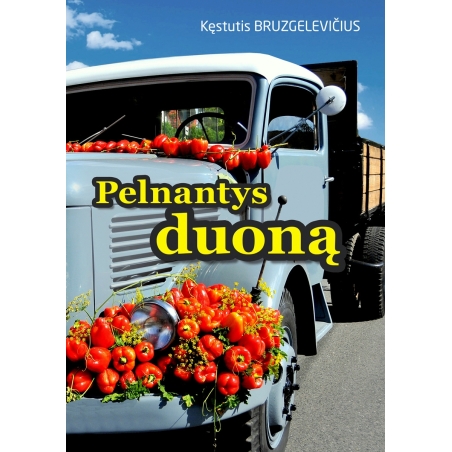 Pelnantys duoną