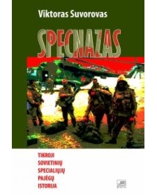 SPECNAZAS. Tikroji sovietinių specialiųjų pajėgų istorija