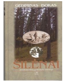 Šilėnai: miškininkų giminės istorija