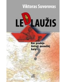 Ledlaužis. Kas pradėjo Antrąjį pasaulinį karą?