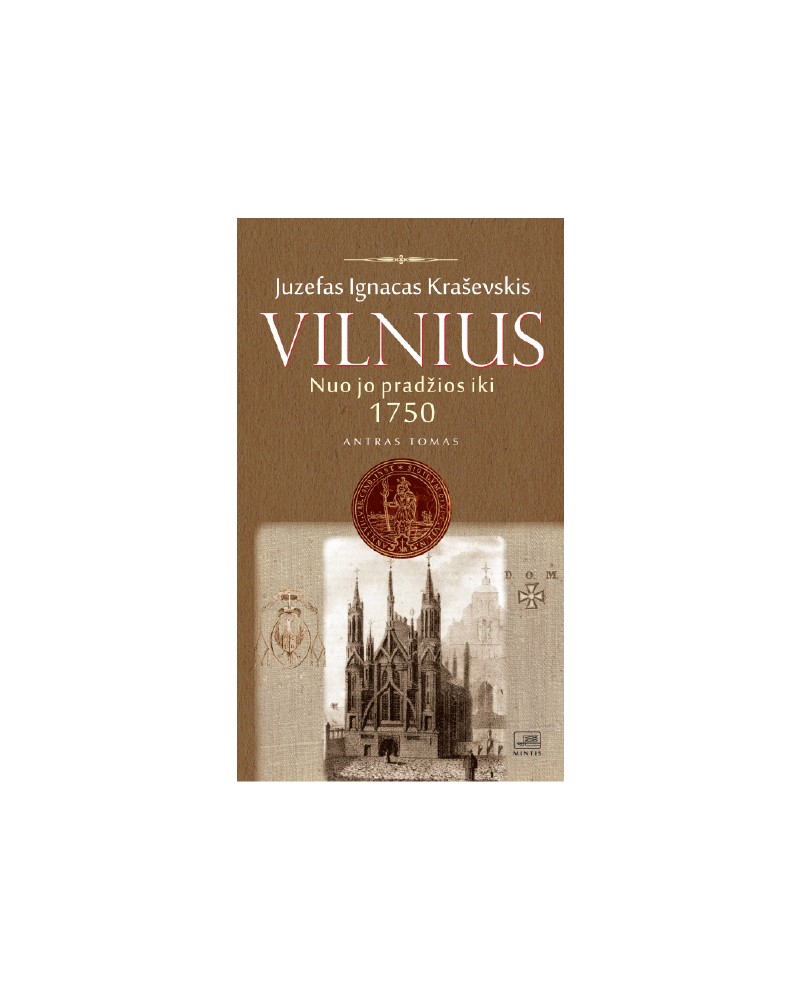 Vilnius nuo jo pradžios iki 1750 metų. II tomas.