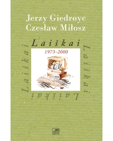 Laiškai 1973-2000. Jerzy Giedroyc, Czesław Miłosz