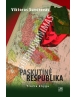 Paskutinė respublika. Trečia knyga.