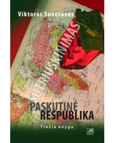 Paskutinė respublika. Trečia knyga.