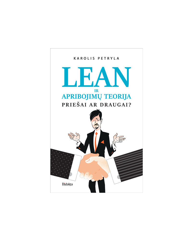 LEAN ir apribojimų teorija: priešai ar draugai?