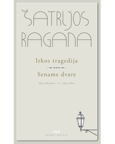 Irkos tragedija. Sename dvare