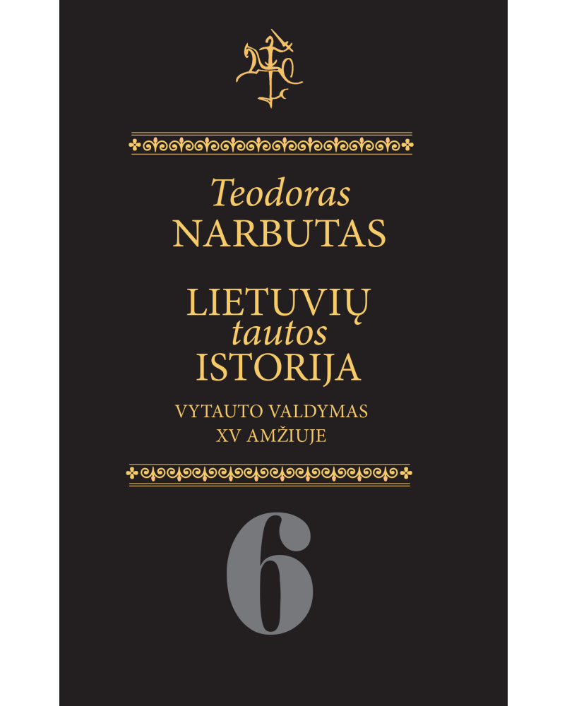 Lietuvių tautos istorija. 6 tomas. Vytauto valdymas XV a.