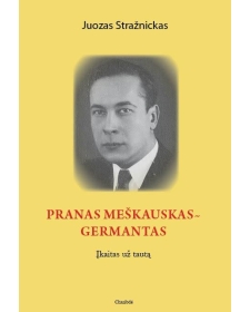 Pranas Meškauskas-Germantas. Įkaitas už tautą