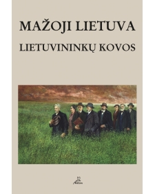 Mažoji Lietuva. Lietuvininkų kovos