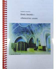 Žemės žmonės - užminuotas laukas