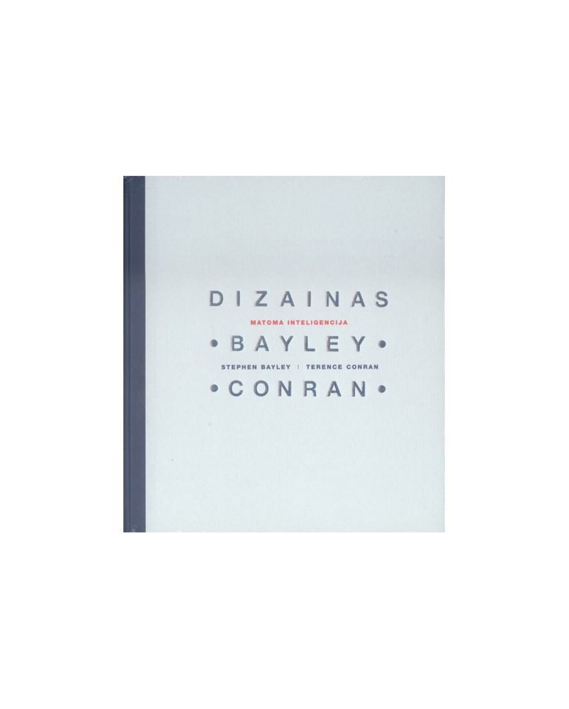 Dizainas – matoma inteligencija.