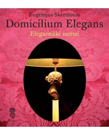 Domicilium elegans. Elegantiški namai.