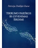 Tikrumo paieškos ir gyvenimas širdimi