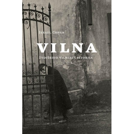 Vilna: žydiškojo Vilniaus istorija